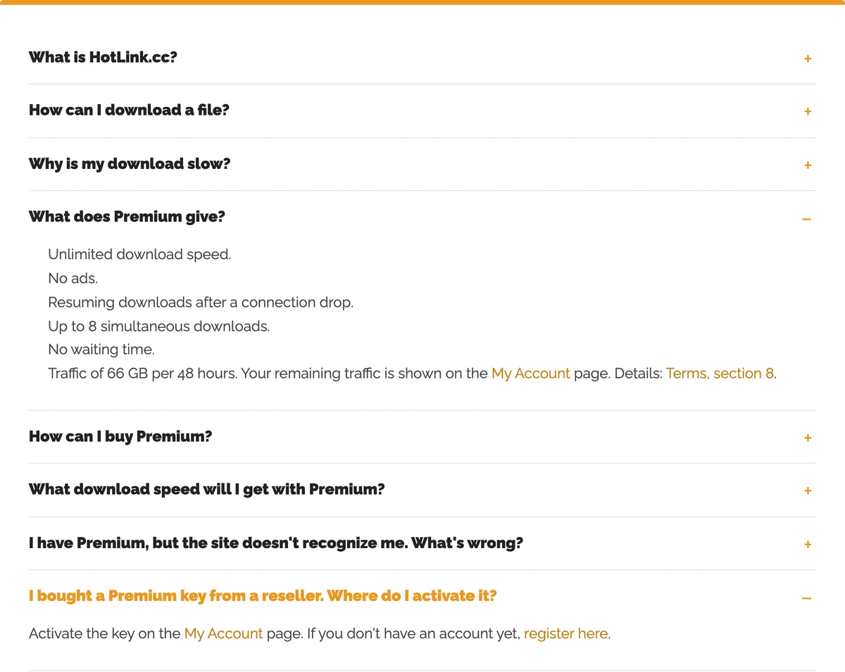 HotLink.cc公式FAQ。What does Premium give? の答えに、Unlimited download speed、No ads、Resuming downloads after a connection drop、Up to 8 simultaneous downloads、No waiting time、Traffic of 66 GB per 48 hours が並び、その下の I bought a Premium key from a reseller. Where do I activate it? には Activate the key on the My Account page と書かれている