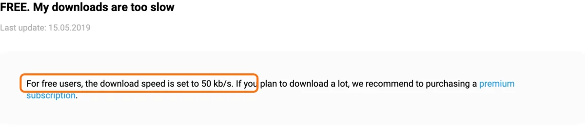 Keep2Share公式ヘルプの記事「FREE. My downloads are too slow」。For free users, the download speed is set to 50 kb/s の一文を枠で囲んでいる