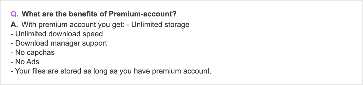 Rapidgator's official FAQ listing Premium benefits: unlimited storage, unlimited download speed, download manager support, no CAPTCHAs, no ads, and files kept while you have Premium